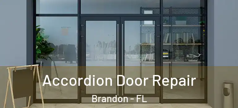  Accordion Door Repair Brandon - FL