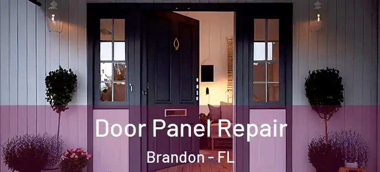  Door Panel Repair Brandon - FL