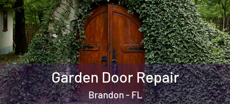  Garden Door Repair Brandon - FL