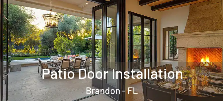  Patio Door Installation Brandon - FL
