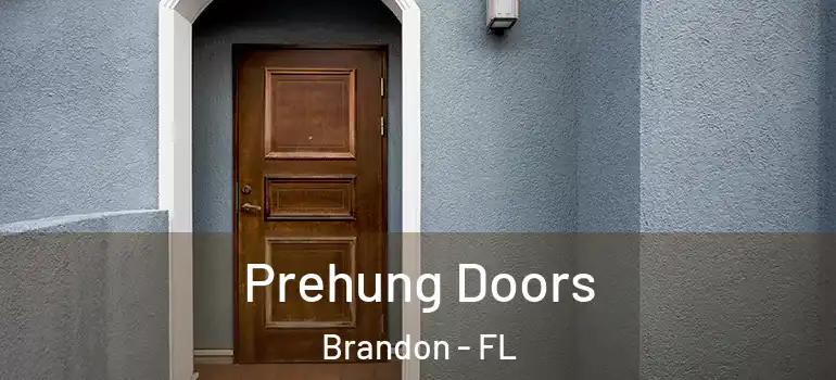  Prehung Doors Brandon - FL