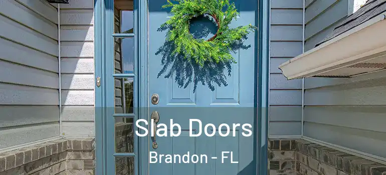  Slab Doors Brandon - FL